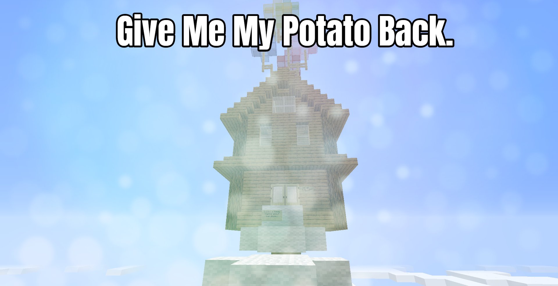 Herunterladen Give Me My Potato Back. zum Minecraft 1.14.4
